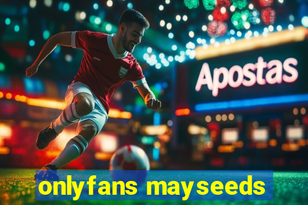 onlyfans mayseeds